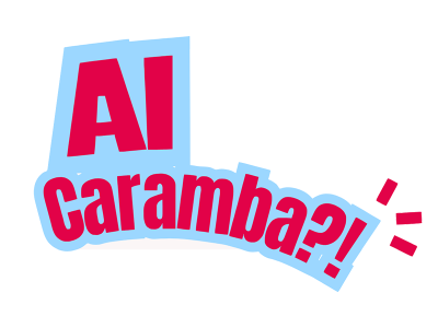 AI-Caramba?!